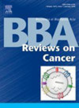 Biochimica Et Biophysica Acta-reviews On Cancer期刊
