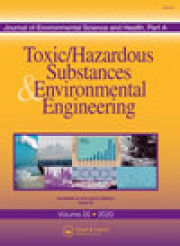 Journal Of Environmental Science And Health Part A-toxic/hazardous Substances &期刊