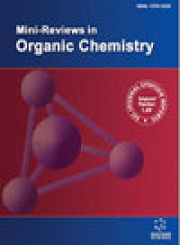 Mini-reviews In Organic Chemistry期刊