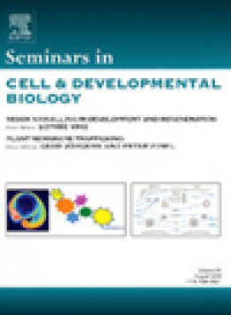 Seminars In Cell & Developmental Biology期刊
