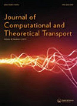 Journal Of Computational And Theoretical Transport期刊